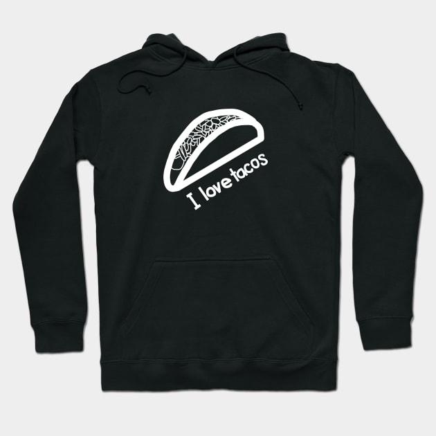 White Line I Love Tacos Hoodie by ellenhenryart